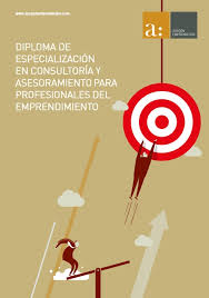 Diploma de Especialización en Consultoría y Asesoramiento para Profesionales del Emprendimiento