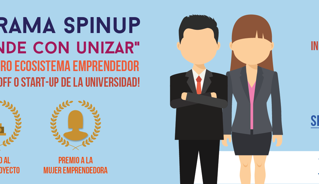 Abierta la Convocatoria del Programa SpinUP «Emprende con Unizar»